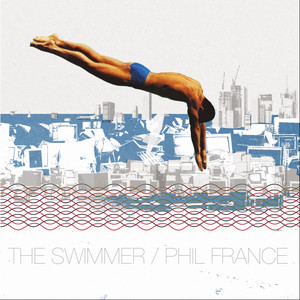 The Swimmer - PHIL FRANCE | Song Album Cover Artwork