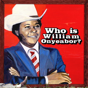 Fantastic Man - William Onyeabor | Song Album Cover Artwork