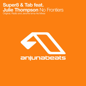 No Frontiers (feat. Julie Thompson) - Super8 & Tab | Song Album Cover Artwork