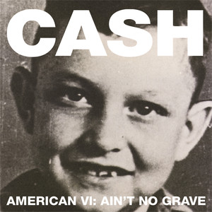 Ain't No Grave Johnny Cash | Album Cover