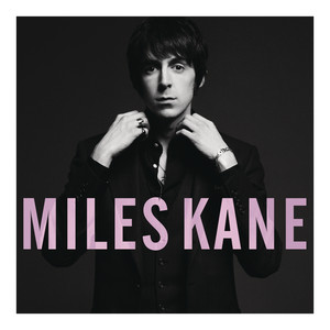 Quicksand - Miles Kane