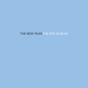 The End's Not Near - The New Year