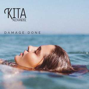 Damage Done - Kita Alexander | Song Album Cover Artwork