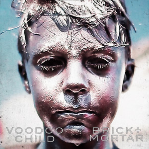 Voodoo Child - Brick + Mortar | Song Album Cover Artwork