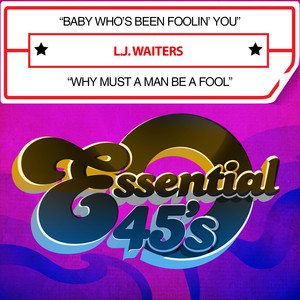 Baby Who's Been Foolin' You - LJ Waiters | Song Album Cover Artwork