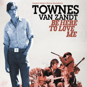 Be Here to Love Me - Townes Van Zandt | Song Album Cover Artwork