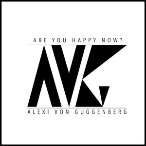Are You Happy Now? - Alexi von Guggenberg | Song Album Cover Artwork