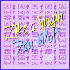 Like A Virgin - Fay Wolf | Song Album Cover Artwork