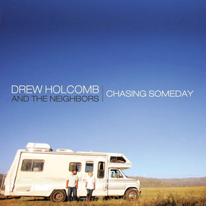 Live Forever - Drew Holcomb & The Neighbors | Song Album Cover Artwork