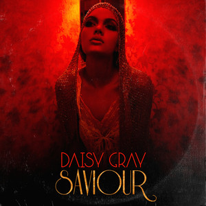 Saviour - Daisy Gray | Song Album Cover Artwork