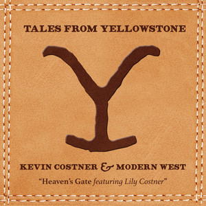 Heaven's Gate (From "Tales from Yellowstone") [feat. Lily Costner] Kevin Costner & Modern West | Album Cover