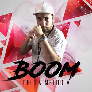 BOOM - Ofi La Melodia | Song Album Cover Artwork
