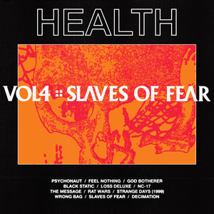 Slaves of Fear - HEALTH | Song Album Cover Artwork