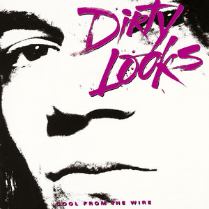 It's Not the Way You Rock - Dirty Looks | Song Album Cover Artwork