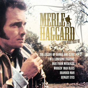 I Take a Lot of Pride In What I Am - Merle Haggard & The Strangers
