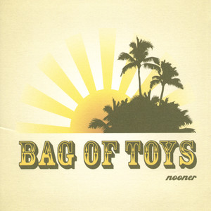 Share - Bag Of Toys | Song Album Cover Artwork