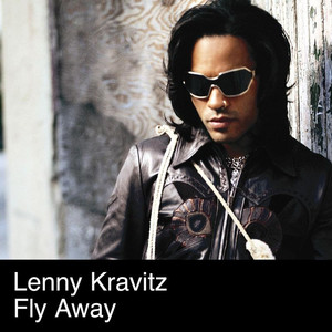 Fly Away - Lenny Kravitz | Song Album Cover Artwork