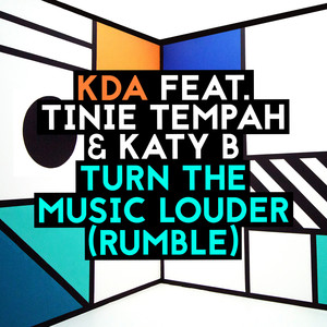 Turn the Music Louder (Rumble) [feat. Tinie Tempah & Katy B] KDA | Album Cover