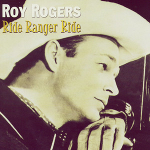 Don't Fence Me In - Roy Rogers