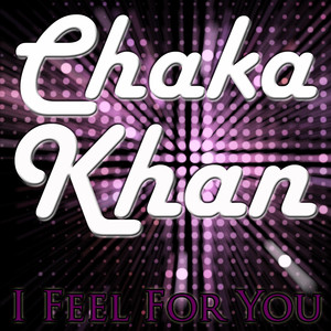 I Feel for You - Chaka Khan | Song Album Cover Artwork