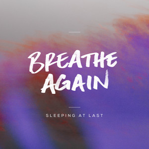 Breathe Again - Sleeping At Last | Song Album Cover Artwork