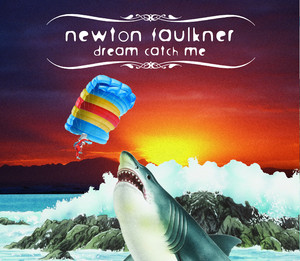 Dream Catch Me - Newton Faulkner | Song Album Cover Artwork