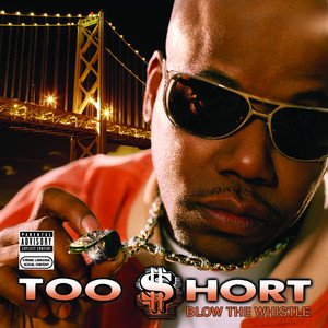 Blow the Whistle - Too $hort | Song Album Cover Artwork