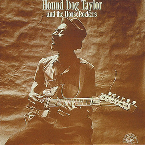 Phillip's Theme - Hound Dog Taylor & The HouseRockers | Song Album Cover Artwork