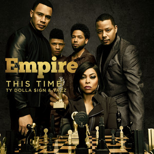 This Time (feat. Ty Dolla $ign & Yazz) - Empire Cast | Song Album Cover Artwork