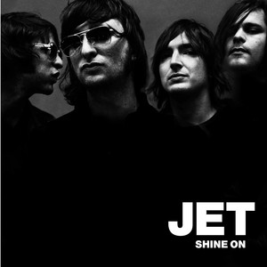 Shine On - Jet | Song Album Cover Artwork