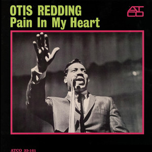 Pain In My Heart Otis Redding | Album Cover