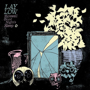 I Forget It's There - Lay Low