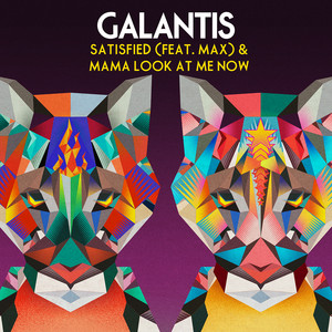 Satisfied (feat. MAX) - Galantis