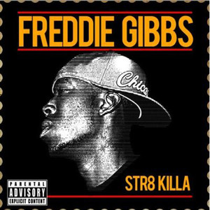 Live By the Game - Freddie Gibbs