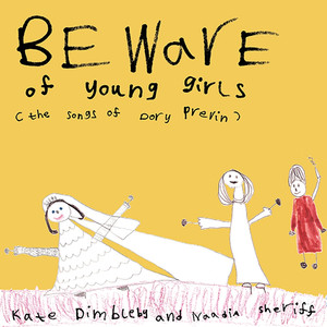 Beware Of Young Girls  - Dory Previn