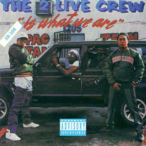 We Want Some Pussy - The 2 Live Crew | Song Album Cover Artwork