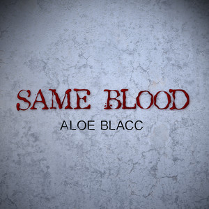 Same Blood - Aloe Blacc | Song Album Cover Artwork