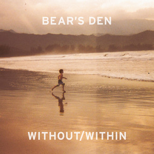 My Lair - Bear's Den | Song Album Cover Artwork