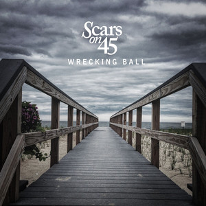Wrecking Ball - Scars On 45 | Song Album Cover Artwork
