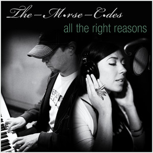 All The Right Reasons - The Morse Codes | Song Album Cover Artwork