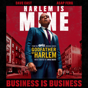 Business is Business (feat. Dave East & a$AP Ferg) - Godfather of Harlem | Song Album Cover Artwork
