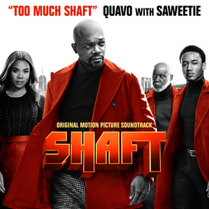 Too Much Shaft (with Saweetie) - Quavo