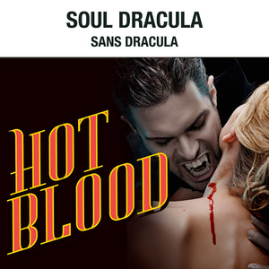 Soul Dracula - Hot Blood | Song Album Cover Artwork