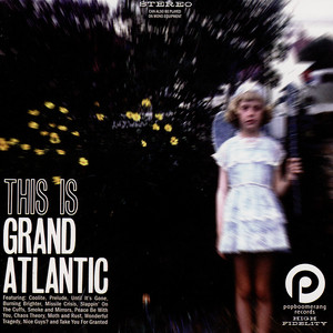 Until It's Gone Grand Atlantic | Album Cover