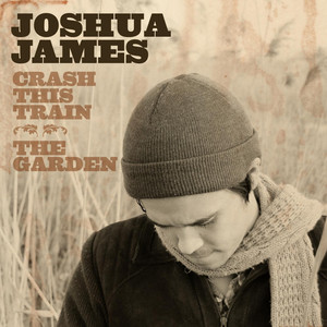 Crash This Train - Joshua James | Song Album Cover Artwork