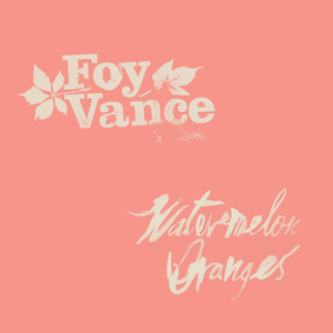 Homebird - Foy Vance | Song Album Cover Artwork