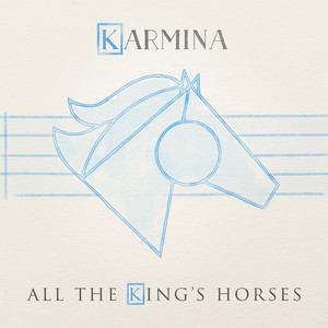 All The King's Horses - Karmina | Song Album Cover Artwork