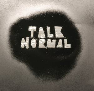 In Every Dream Home A Heartache - Talk Normal | Song Album Cover Artwork