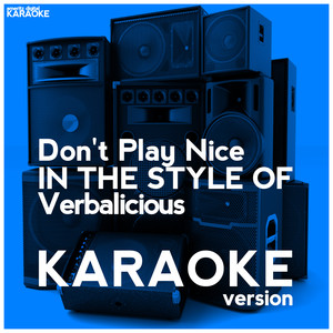 Don't Play Nice - Verbalicious | Song Album Cover Artwork