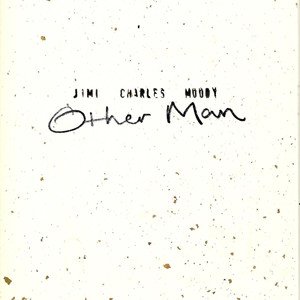 Other Man - Jimi Charles Moody